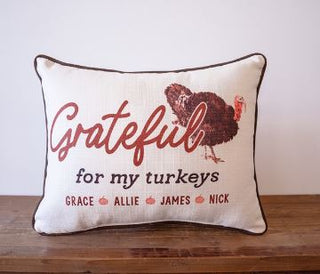 Grateful for my Turkeys (Personalized Pillow)