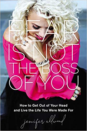 Fear is Not the Boss of You - Jennifer Allwood Book